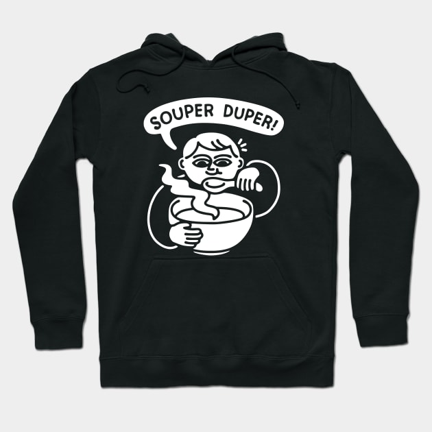 Souper Duper Bowl of Soup Hoodie by obinsun